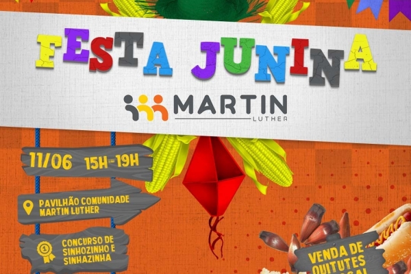FESTA JUNINA DO MARTIN LUTHER ACONTECE NESTE SÁBADO